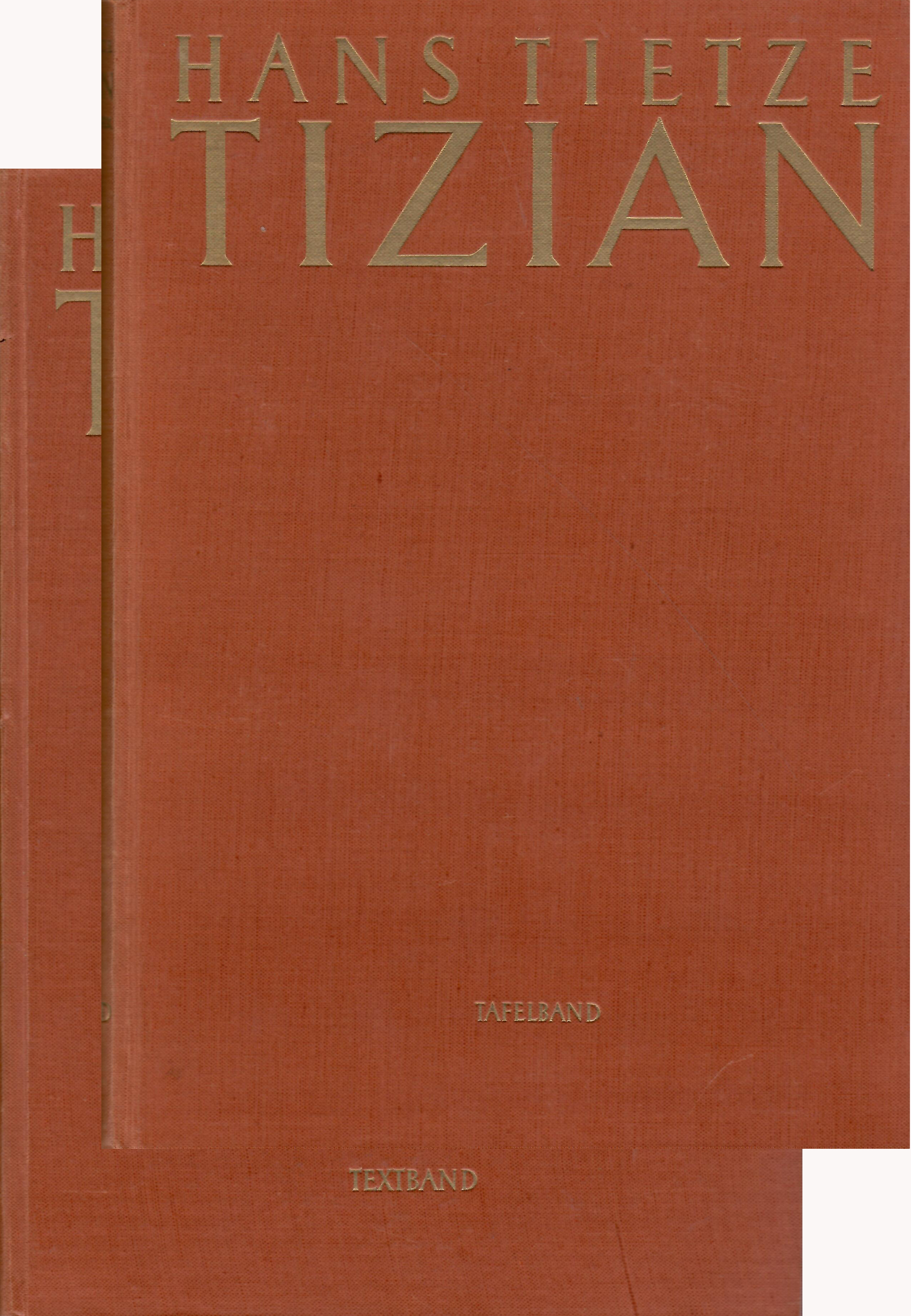TITIAAN -  Tietze, Hans: - Tizian: Leben und Werk.