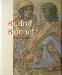 BONNET -  Roever-Bonnet, H. de: - Rudolf Bonnet (1895-1978): Een zondagskind.