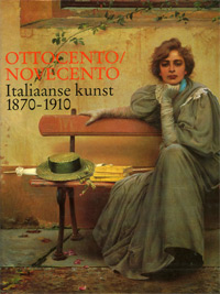 Piantoni, Gianna & Fred Leeman: Leeman, et al: - Ottocento / Novecento. Italiaanse kunst 1870-1910.