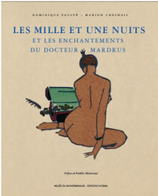 Paulv, D., M. Chesnais: - Les Milles et une Nuits et les Enchantements du docteur Mardrus.