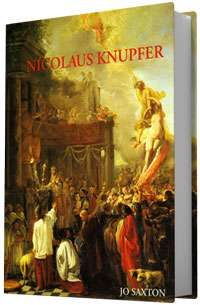 KNUPFER -  Saxton, Jo: - Nicolaus Knupfer (1603/09 - 1655). An Original Artists. With a catalogue raisonne of paintings and drawings.