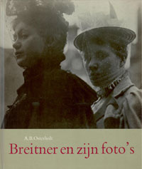 BREITNER -  Osterholt, A.B.: - Breitner en zijn foto's.