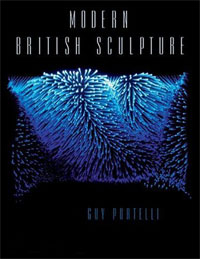 Poretlli, Guy: - Modern British Sculpture.