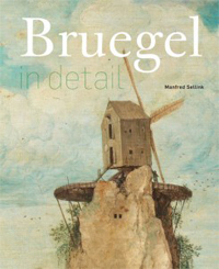 BREUGHEL (P) -  Sellink, Manfred: - Breugel in detail. (Dutch edition)