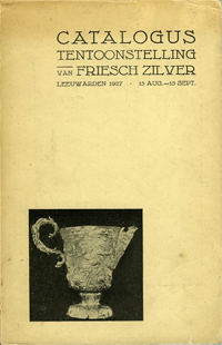 Ottema, Nanne & M.W. Vieweg & N. Draaisma:: - Catalogus Tentoonstelling van Friesch Zilver. Leeuwarden 1927