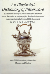 Newman, Harold: - An Illustrated Dictionary of Silverware.