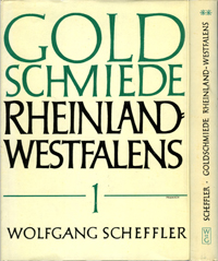 Scheffler, Wolfgang: - Goldschmiede Rheinland-Westfalens. (Complete 2 vols/ Komplett 2 Bnde)