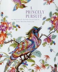 Santangelo,  Marie, et al: - A Princely Pursuit. The Malcolm D. Gutter Collection of Early Meissen.