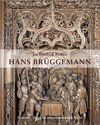 Richter, Jan Friedrich: - Hans Bruggemann. Mit einem vollstndigen Wekkatalog.