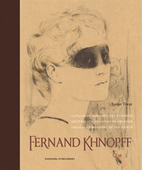 KHNOPFF -  Tricot, Xavier: - Fernand Khnopff.Catalogue Raisonn: Etampes, Prenten, Prints.