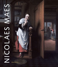 Suchtelen, Ariane van & Marijn Schapelhouman & Bart Cornelis: - Nicolaes Maes. Dutch Master of the Golden Age  (English edition)