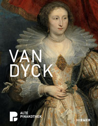 DYCK -  Neumeister,  Mirjam & B.  Maaz, E. Ortner, J. Schmidt et al: - Van Dyck. Gemlde von Anthonis van Dyck.