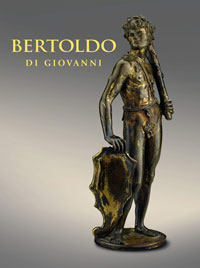 NG, Aimee & Alexanders J. Noelle & Xavier S. Salomon: - Bertoldo di Giovanni. The Renaissance Sculpture in Medici Florence.