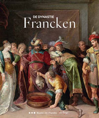 FRANCKEN -  Vlizier Dussart, Sandrine & Ccile Lafont & Ursula Hartung & Daneille Maufort: - De Dynastie Francken.