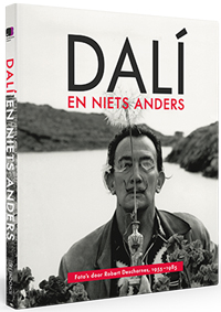 DESCHARNES -  Vehi Contos, Oere & Nicolas Descharnes: - Dali en niets anders. Foto's door Robert Descharnes, 1955-1985.