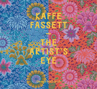 FASSETT -  Nothdruft, Dennis &  Kaffe Fassett & Mary Schoeser et al: - Kaffe Fassett.  The Artist's Eye,